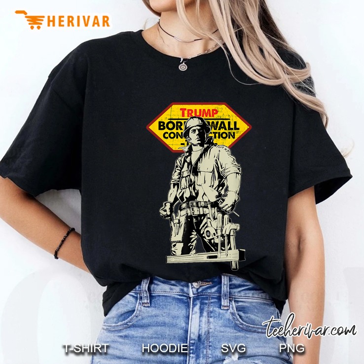 Trump Borderwall Construction Worker Version Ladies Tee