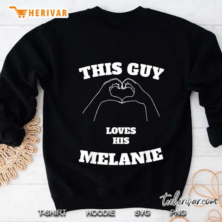This Guy Loves His Melanie Valentine Day Sweatshirt