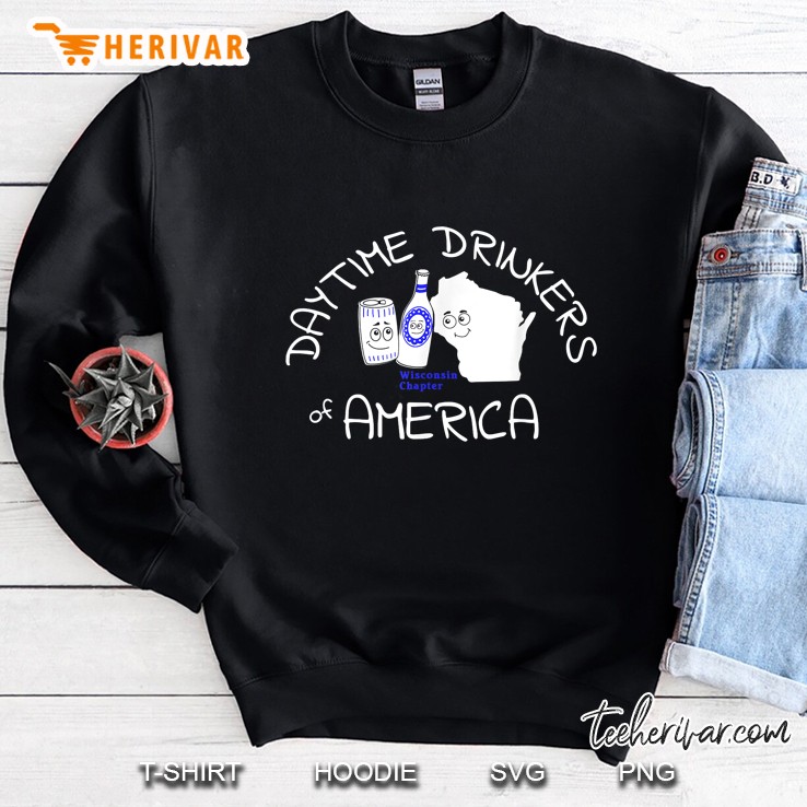Daytime Drinkers Of America Wisconsin Chapter Sweatshirt