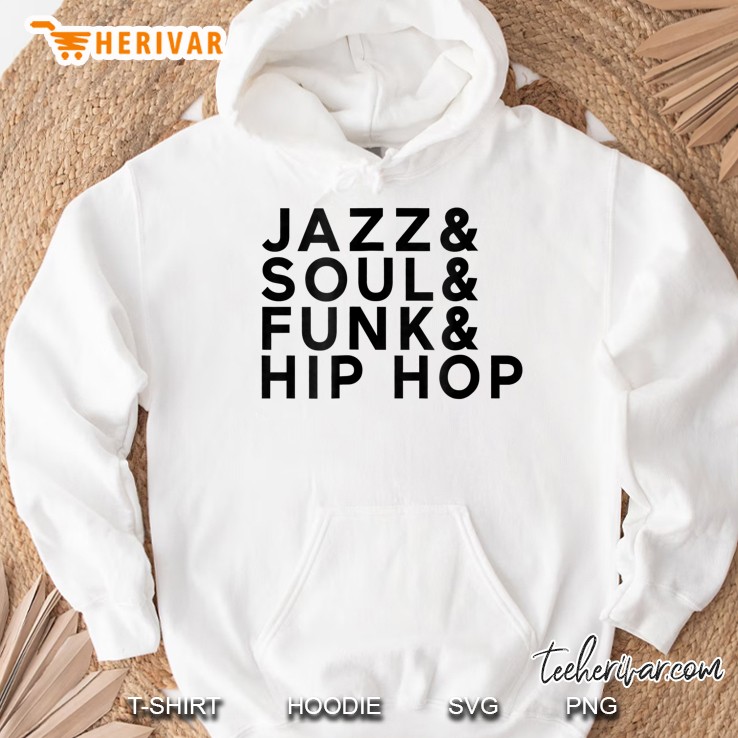 Jazz Soul Funk & Hip Hop Hoodie