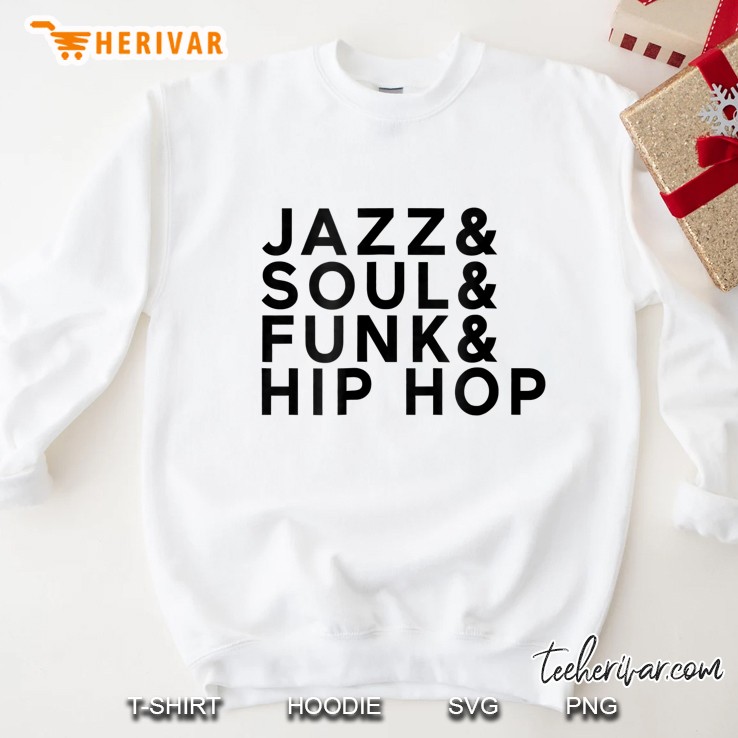 Jazz Soul Funk & Hip Hop Sweatshirt