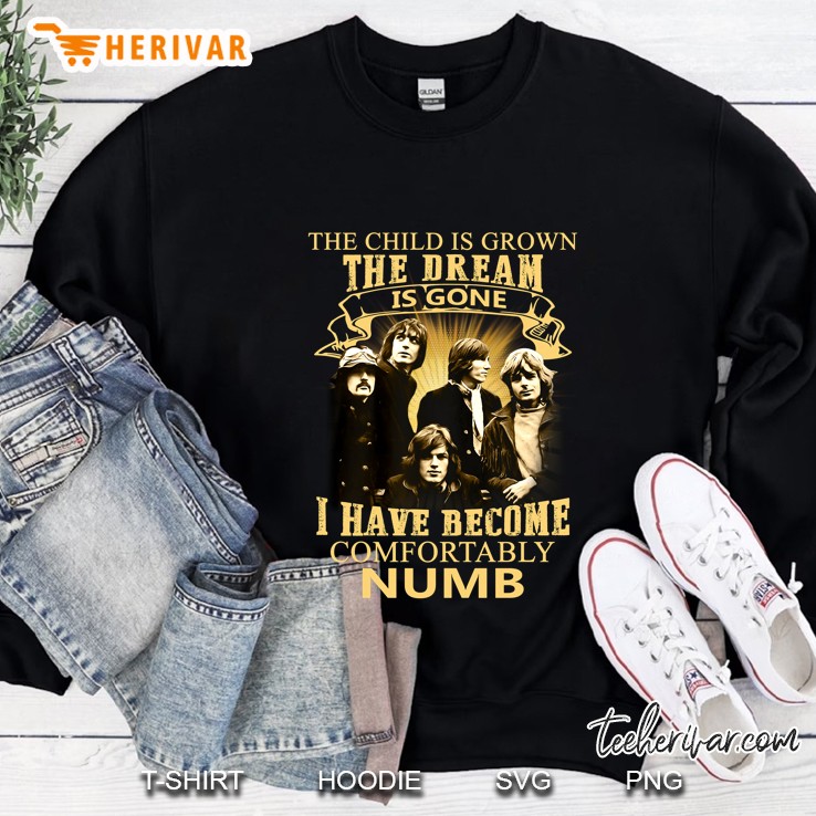 The Child Is Grown The Dream Is Gone Pink Floyd Members Version Sweatshirt