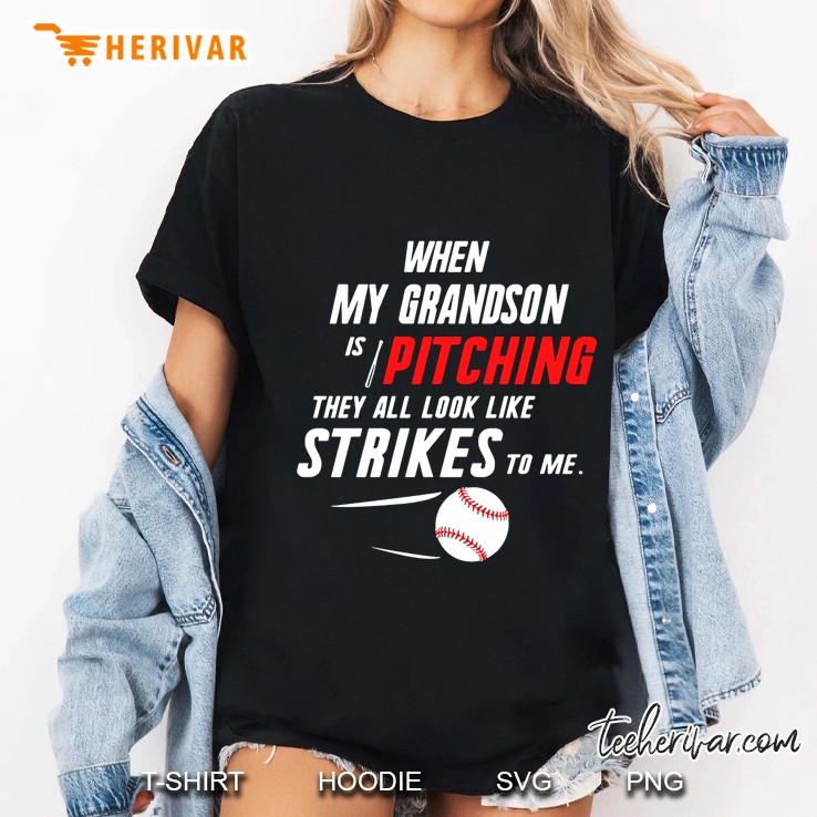 When My Grandson Is Pitching They All Look Like Strikes To Me Baseball Version Ladies Tee