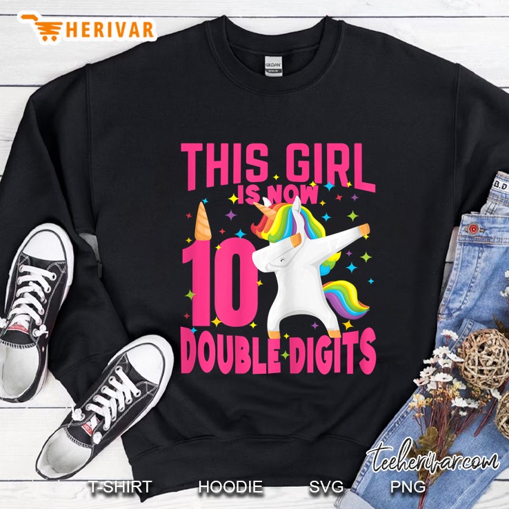 This Girl Is Now 10 Double Digits Dabbing Unicorn Version Sweatshirt