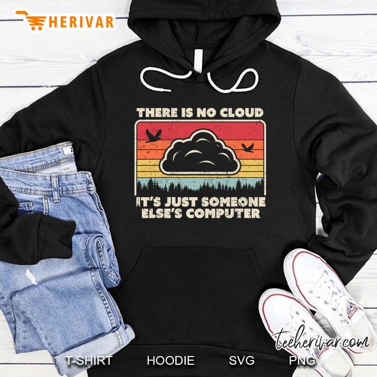 There Is No Cloud It