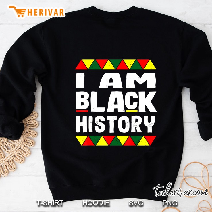 I Am Black History Black History Month Africa Pride Sweatshirt