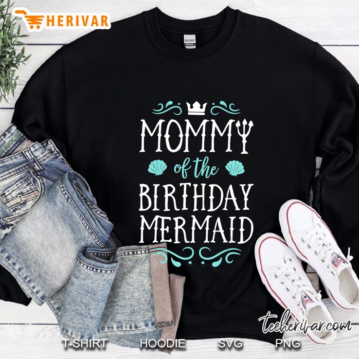 Mommy Of The Birthday Mermaid Sweatshirt