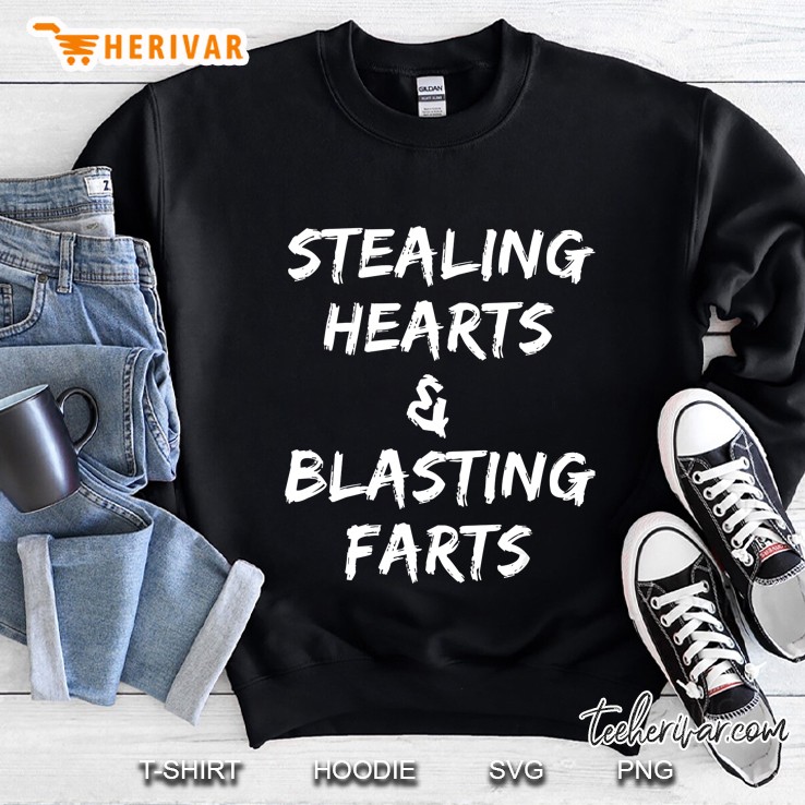 Stealing Hearts And Blasting Farts Sweatshirt
