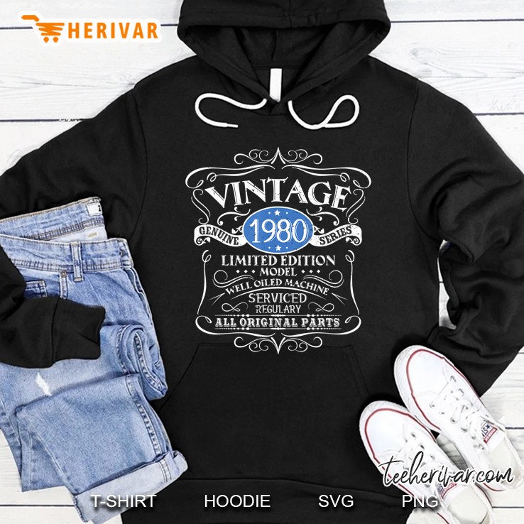 Vintage 1980 40Th Birthday All Original Parts Hoodie