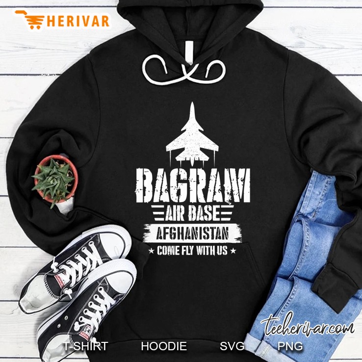 Bagram Air Base Afghanistan Come Fly With Us Hoodie