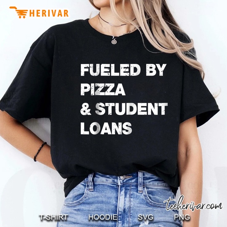 Fueled By Pizza And Student Loans Ladies Tee