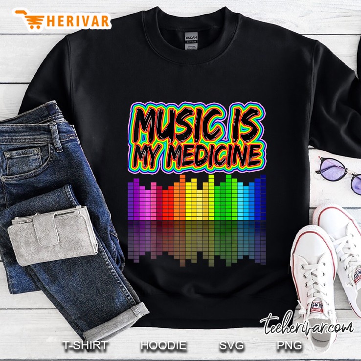 Music Is My Medicine Sweatshirt