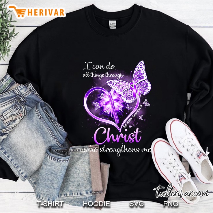 I Can Do All Things Through Christ Who Strengthens Me Epilepsy Awareness Cross Heart Version Sweatshirt