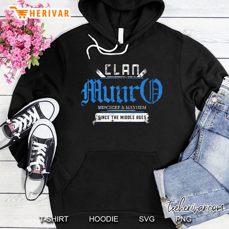 Clan Munro Mischief & Mayhem Since The Middle Ages Hoodie