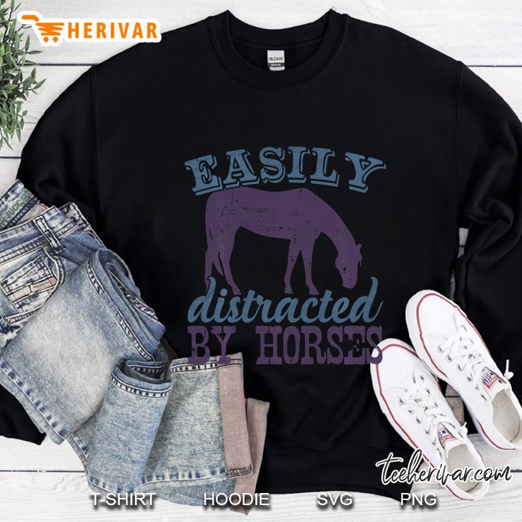 Easily Distracted By Horses Sweatshirt