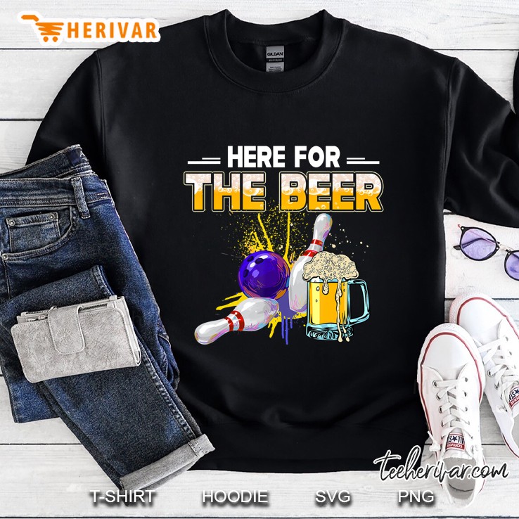 Here For The Beer Bowling Version Sweatshirt