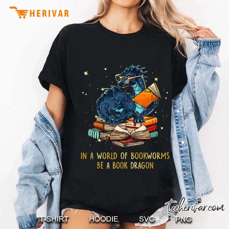 In A World Of Bookworms Be A Book Dragon Nerds Dragon Version Ladies Tee