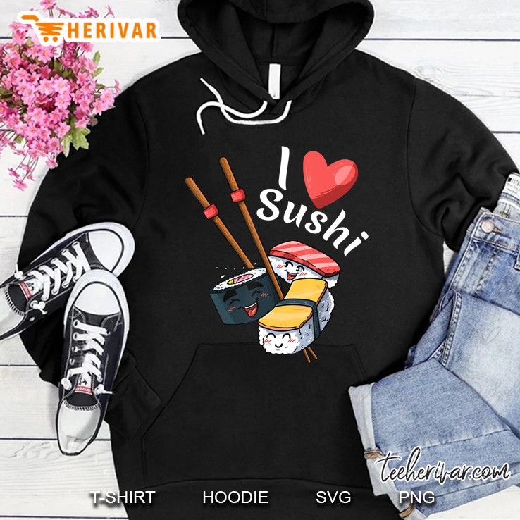 I Love Sushi Japanese Sushi Sashimi Hoodie