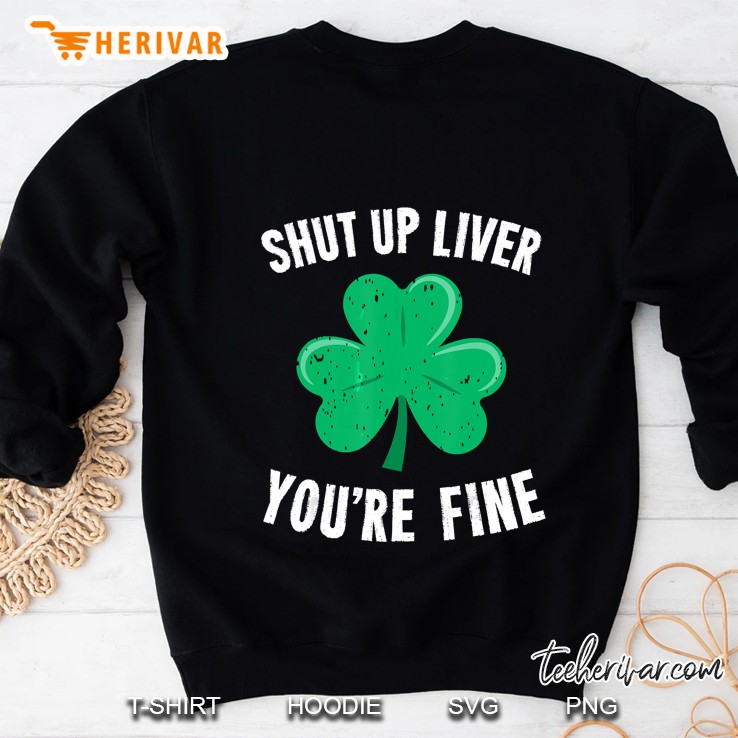 Shut Up Liver You