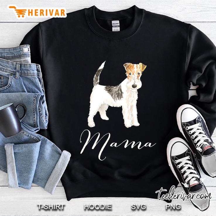 Wire Haired Fox Terrier Dog Mama Sweatshirt
