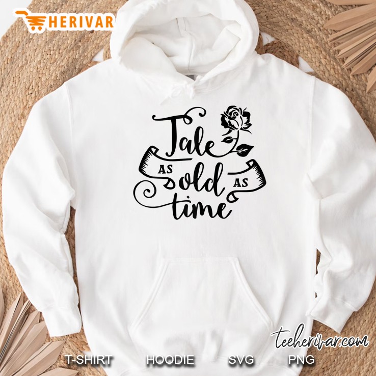 Tale As Old As Time Hoodie