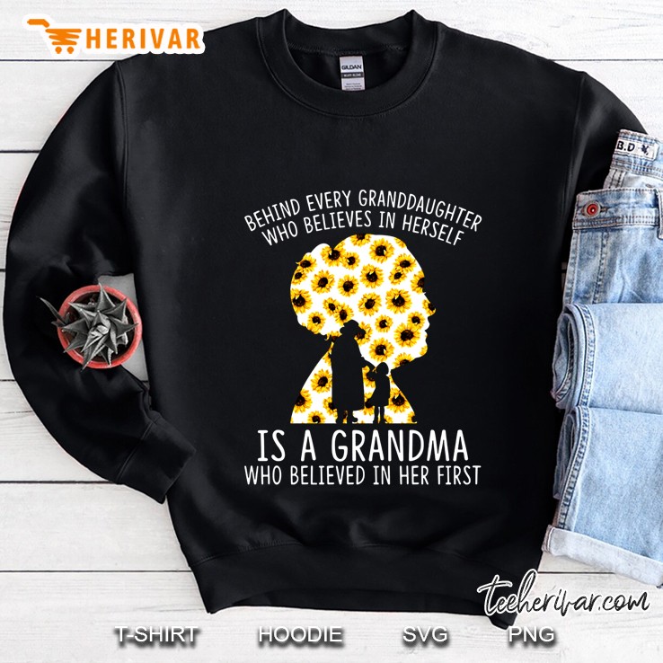 Behind Every Granddaughter Who Believes In Herself Is A Grandma Floral Grandma Silhouette Version Sweatshirt