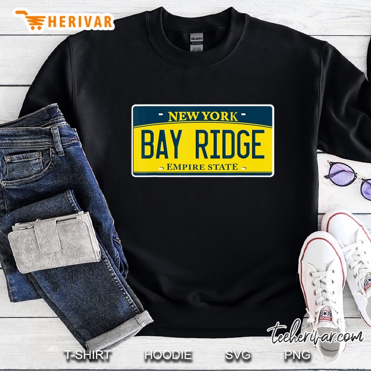 New York Bay Ridge Empire State Brooklyn Ny New York Neighborhood License Plate Sweatshirt