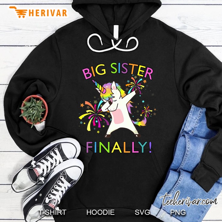 Big Sister Finally Dabbing Unicorn Version Hoodie