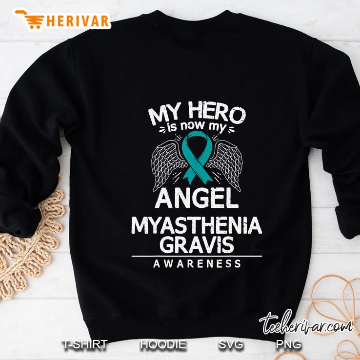 My Hero Is Now My Angel Myasthenia Gravis Awareness Teal Ribbon Version Sweatshirt