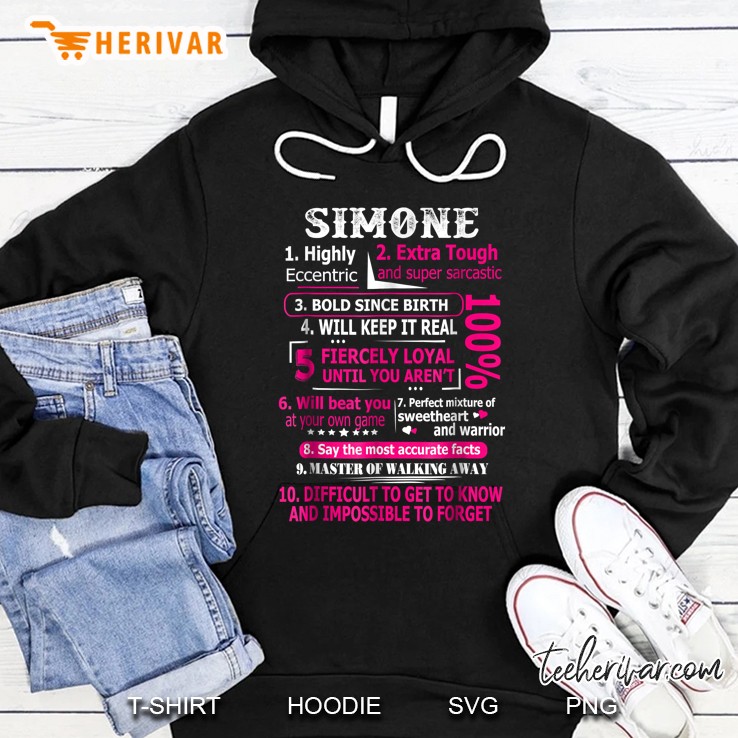Simone 1 Highly Eccentric 2 Extra Tough And Super Sarcastic 3 Bold Since Birth Hoodie