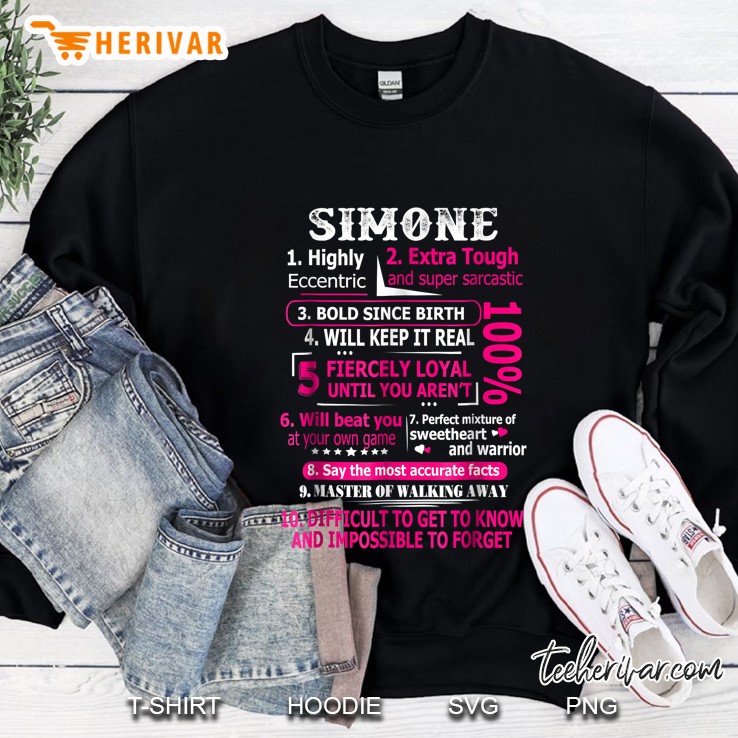 Simone 1 Highly Eccentric 2 Extra Tough And Super Sarcastic 3 Bold Since Birth Sweatshirt
