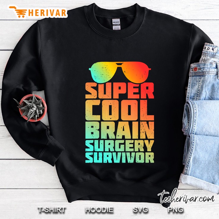Super Cool Brain Surgery Survivor Glasses Vintage Version Sweatshirt