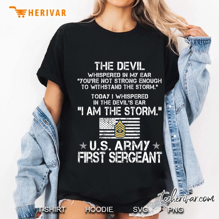 I Am The Storm Us Army First Sergeant Ladies Tee