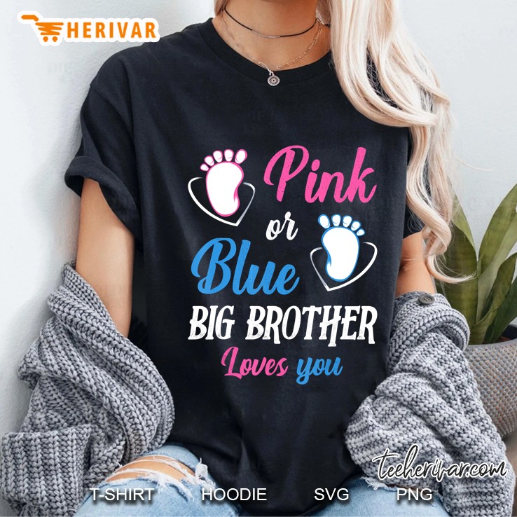 Pink Or Blue Big Brother Loves You Baby Gender Reveal Ladies Tee