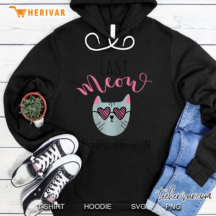 Last Meow Before The Vow Hoodie