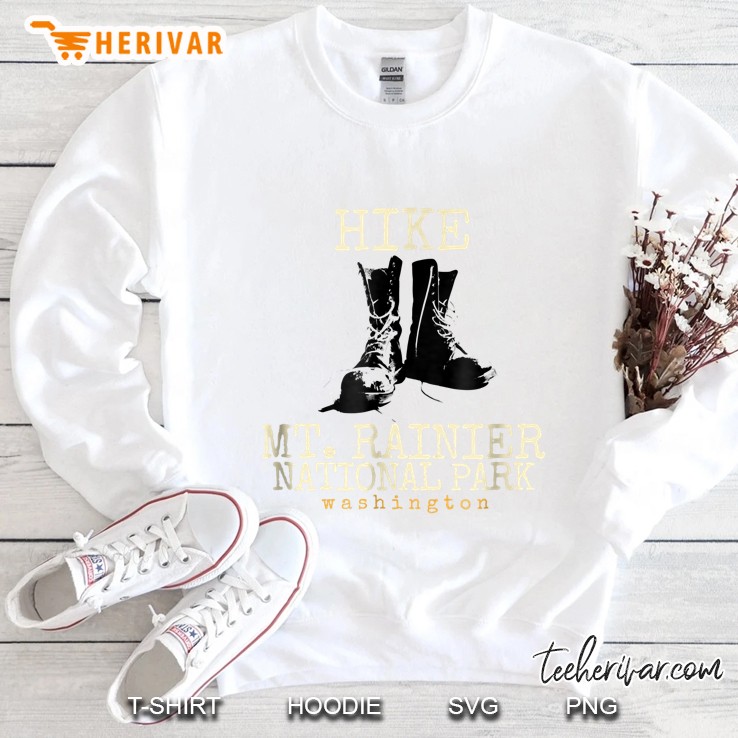 Mt. Rainier Hike Mt. Rainier National Park Sweatshirt