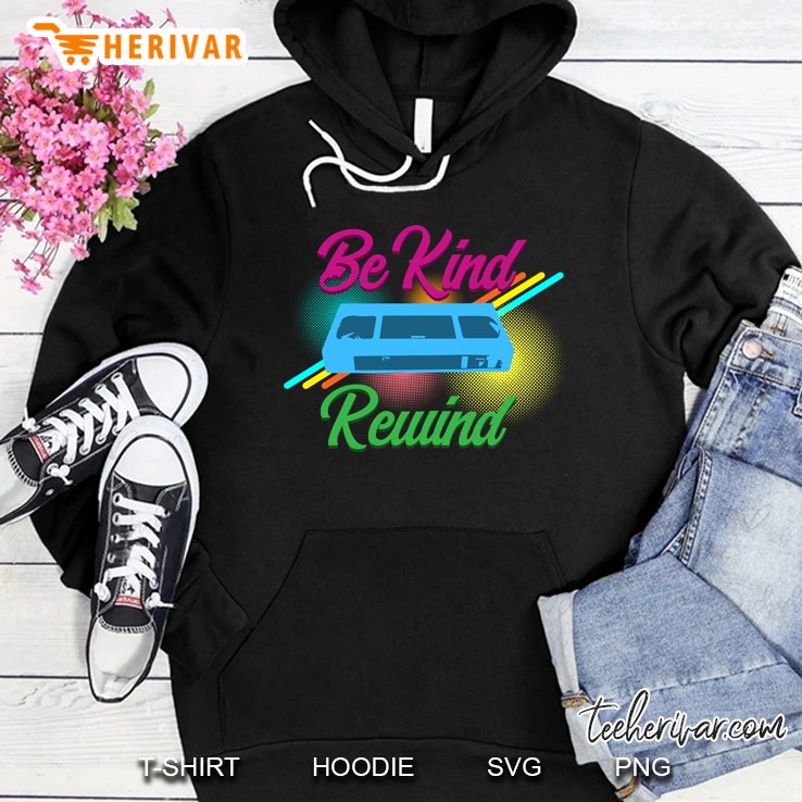 Be Kind Rewind Vhs Version2 Hoodie