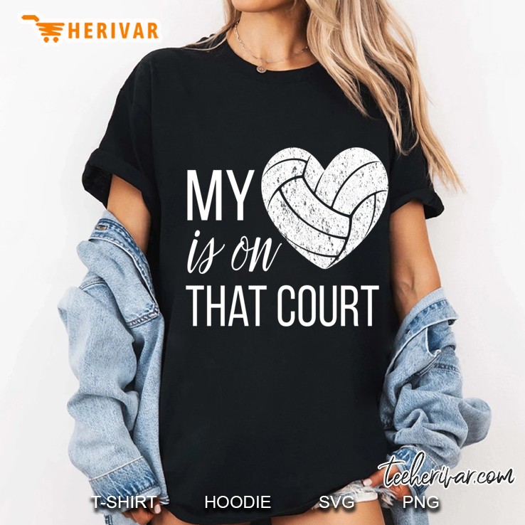 Volleyball My Heart Is On That Court Ladies Tee