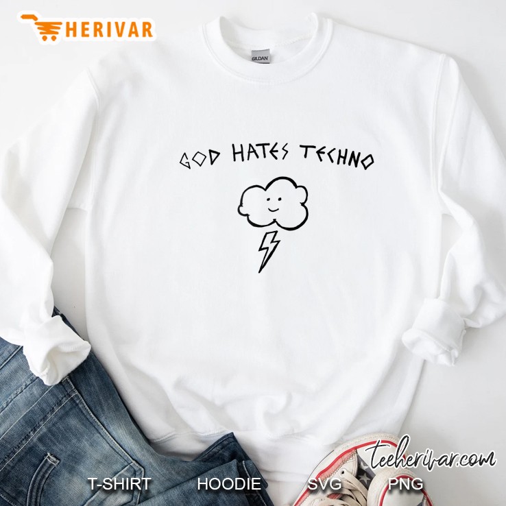 God Hates Techno Sweatshirt