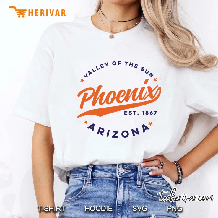Valley Of The Sun Phoenix Est 1867 Arizona Ladies Tee