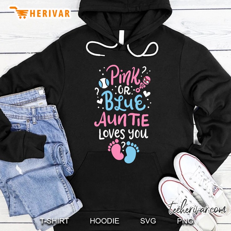 Pink Or Blue Auntie Loves You Hoodie