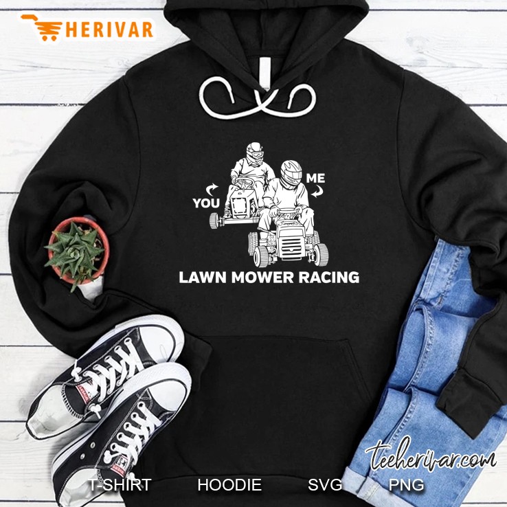 You Me Lawn Mower Racing Hoodie