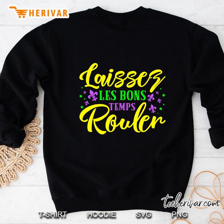 Laissez Les Bons Temps Rouler Mardi Gras Version Sweatshirt