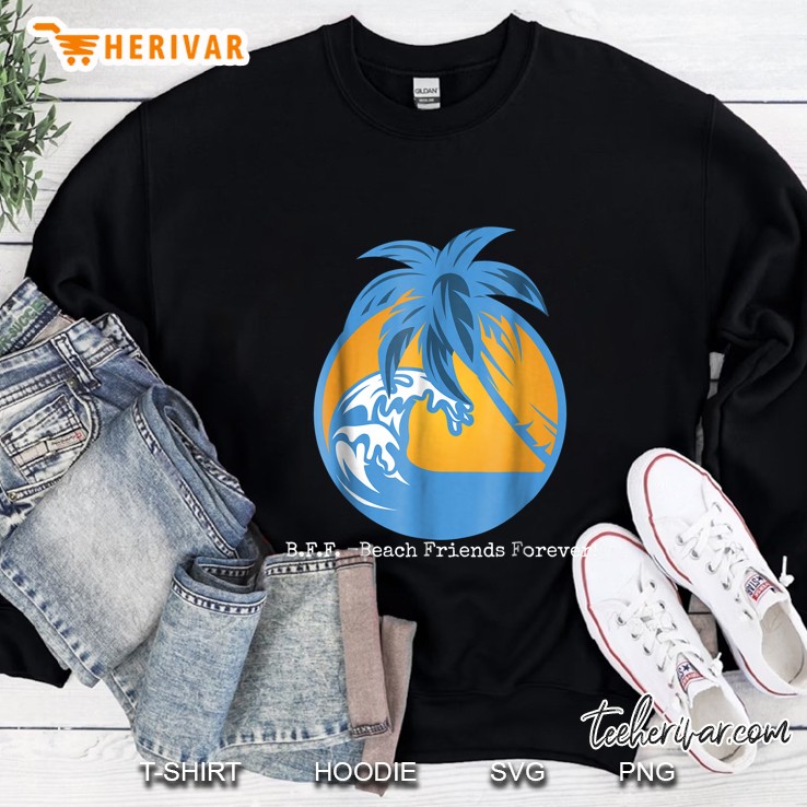 Bff Beach Friends Forever Sweatshirt
