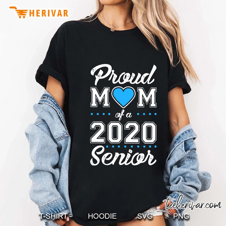 Proud Mom Of A 2020 Senior Blue Heart Version Ladies Tee