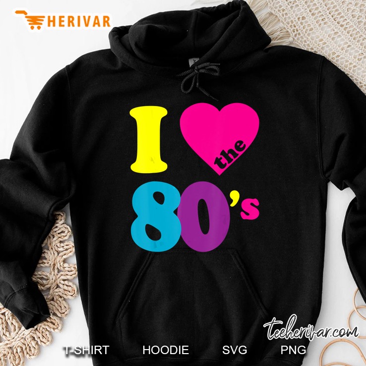 I Love The 80
