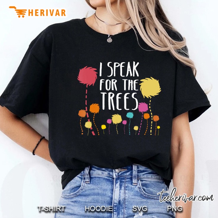 I Speak For The Trees Ladies Tee