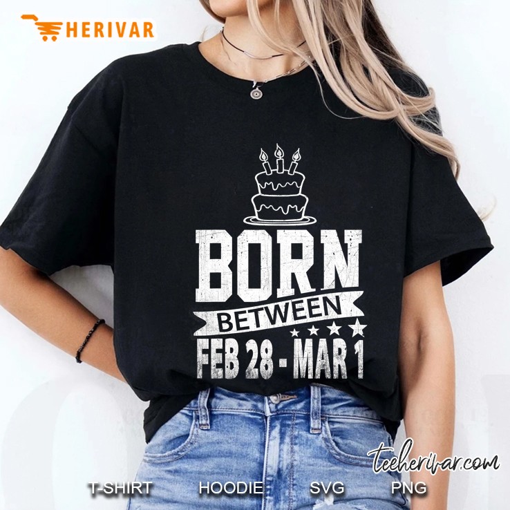 Born Between Feb 28 - Mar 1 Ladies Tee