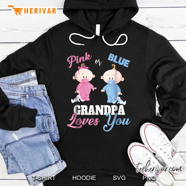 Pink Or Blue Grandpa Loves You Hoodie