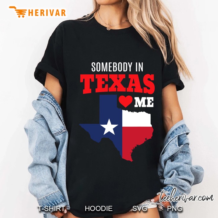 Somebody In Texas Loves Me Ladies Tee